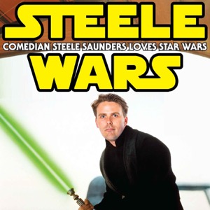 Steele Wars : Star Wars Podcast