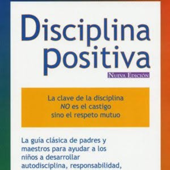 Disciplina Positiva Audiolibro Jane Nelsen - Liliana M. Rodriguez Reyes