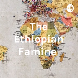 The Ethiopian Famine 