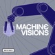 Machine Visions