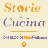 Storie di Cucina, dei Blog Giallo Zafferano - Mondadori Media