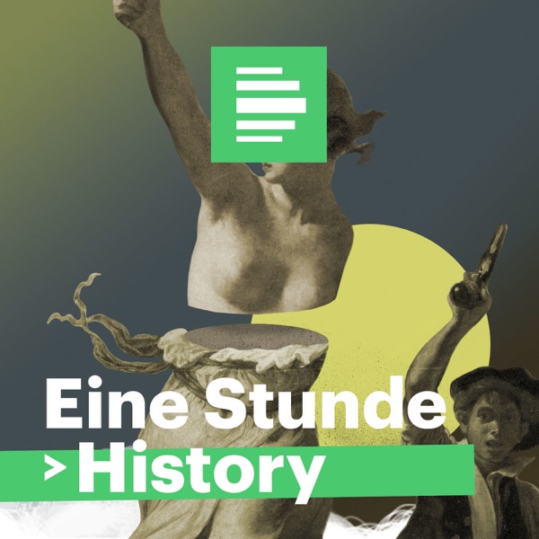 Eine Stunde History - Deutschlandfunk Nova
