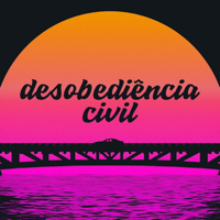 Desobediência Civil podcast