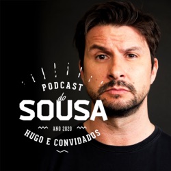 Podcast do Sousa