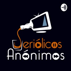 Seriólicos Anónimos Podcast