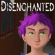 Disenchanted