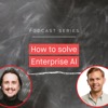 How to solve Enterprise AI