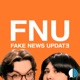 FNU: The Fake News Update