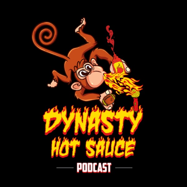 Dynasty Hot Sauce Podcast Artwork