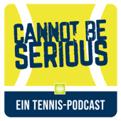 CANNOT BE SERIOUS – Ein Tennispodcast - Cord Sauer, Marcel Meinert, TEMS