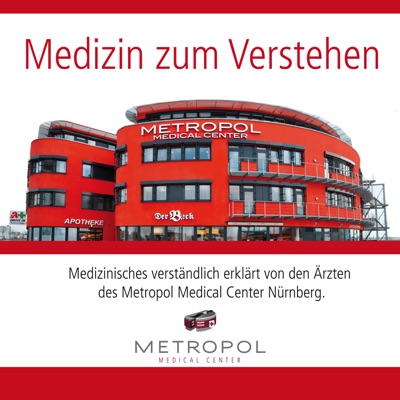 Medizin zum Verstehen vom Metropol Medical Center in Nürnberg Medizin zum Verstehen vom Metropol Medical Center in Nürnberg