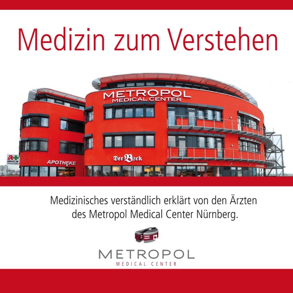 Medizin zum Verstehen vom Metropol Medical Center in Nürnberg