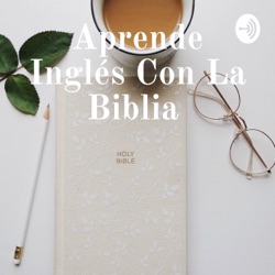 Aprende Inglés Con La Biblia 