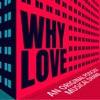 WHY LOVE artwork