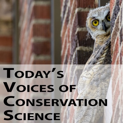 Today's Voices of Conservation Science Today's Voices of Conservation Science