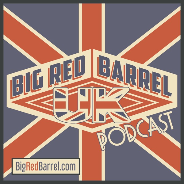 UK Podcast – Big Red Barrel