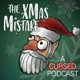 The Xmas Mistake: A Cursed Podcast