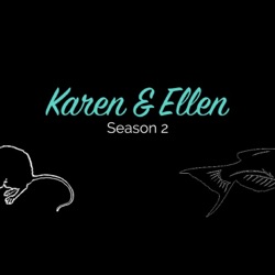 The Karen & Ellen Letters