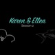 The Karen & Ellen Letters