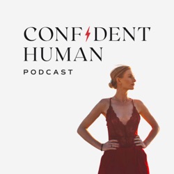 Confident Human Podcast with Lexi Aiassa