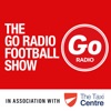 The Go Radio Football Show Podcast