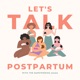 Baby Blues, Postpartum Anxiety, and Mom Real-Talk with Kristin Blyth