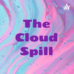 The Cloud Spill