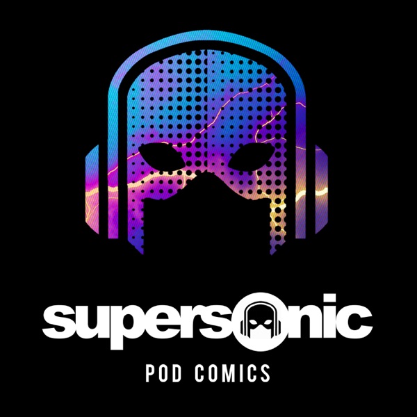 SUPERSONIC Pod Comics Artwork