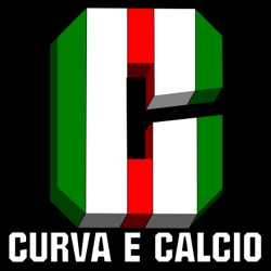 Curva e Calcio Podcast Episode II