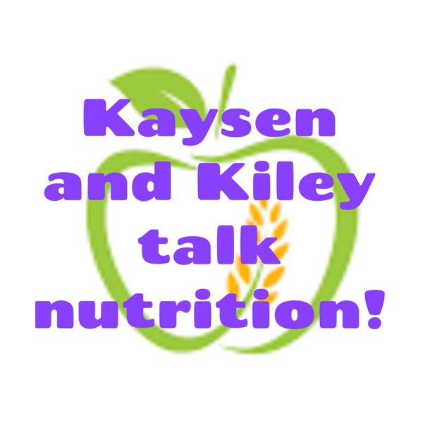 Kaysen and Kiley talk nutrition! Artwork