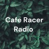 Cafe Racer Radio