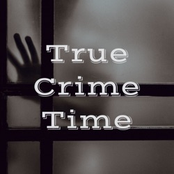 True Crime Time