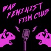 Bad Feminist Film Club