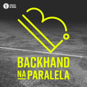 Backhand na Paralela - Rádiofobia Podcast Network