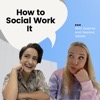 How To Social Work It