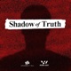 Shadow of Truth