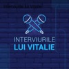 Interviurile lui Vitalie