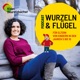 Wurzeln&Flügel - Der Eltern-Podcast rund um die Grundschulzeit