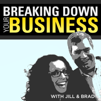 Breaking Down Your Business | Small Business | Business Owners | Entrepreneurship | Leadership podcast