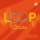 LOOP Casts