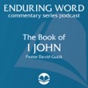 The Book of 1 John – Enduring Word Media Server