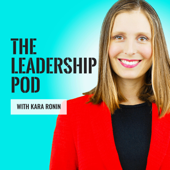 The Leadership Pod - Kara Ronin