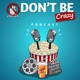 Don’t Be Crazy