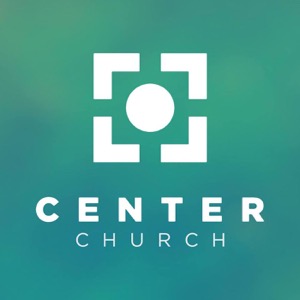 Center Church - Sermons
