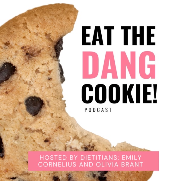 Eat The Dang Cookie Podcast Artwork