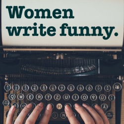 EP 12:  WOMEN WRITE FUNNY BEST OF SEASON ONE with Host Didi Balle and Guests: Antoinette LaVecchia, Karen Morgan,  Lynn N. Silver, Brooklyn Dicent & Kate Abbruzzese