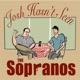 Josh Hasn't Seen The Sopranos