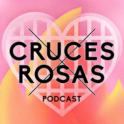 Cruces X Rosas