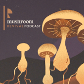 Mushroom Revival Podcast - Alex Dorr