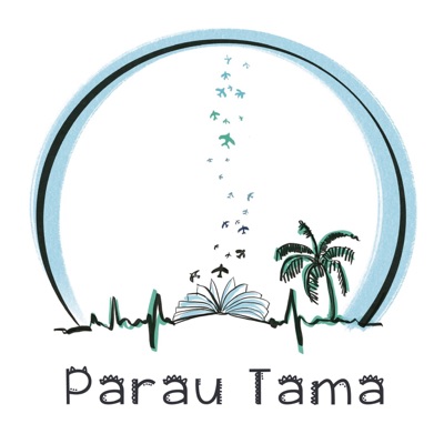 Parau Tama - Histoires Polynésiennes Parau Tama - Histoires Polynésiennes